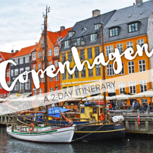 Copenhagen 2 day itinerary